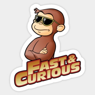 FAST AND CURIOUS V2 Sticker